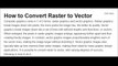 How to Convert Raster to Vector