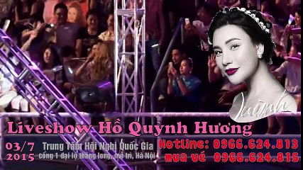 Hồ Quỳnh Hương live in Concert 2015 LH 0949373813 - 0949373815