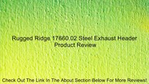 Rugged Ridge 17660.02 Steel Exhaust Header Review