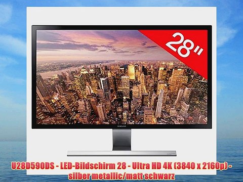U28D590DS - LED-Bildschirm 28 - Ultra HD 4K (3840 x 2160p) - silber metallic/matt schwarz