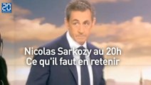 Nicolas Sarkozy au 20h : Ce qu'il faut en retenir