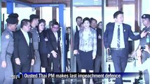 Ousted Thai PM to make final impeachment defence