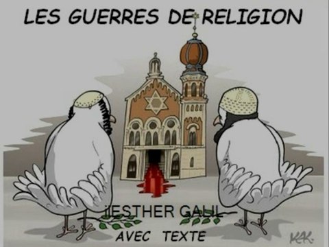 les guerres de religion - ESTHER GALIL (avec texte )