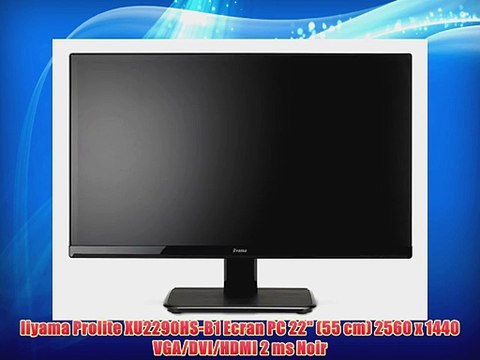Iiyama Prolite XU2290HS-B1 Ecran PC 22 (55 cm) 2560 x 1440 VGA/DVI/HDMI 2 ms Noir