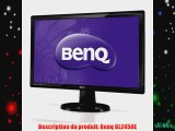 Benq GL2450E Ecran PC LCD 24 (609 cm) LED 1920 x 1080 Noir
