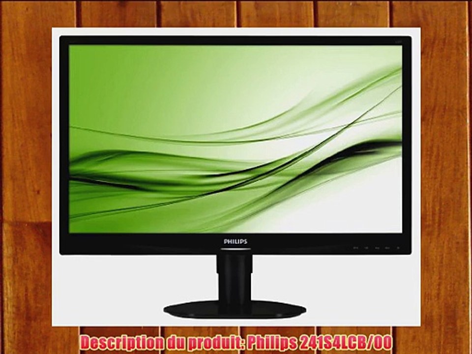 Philips 241S4LCB/00 Ecran PC LCD 24 (60 cm) 1920 x 1080 Noir