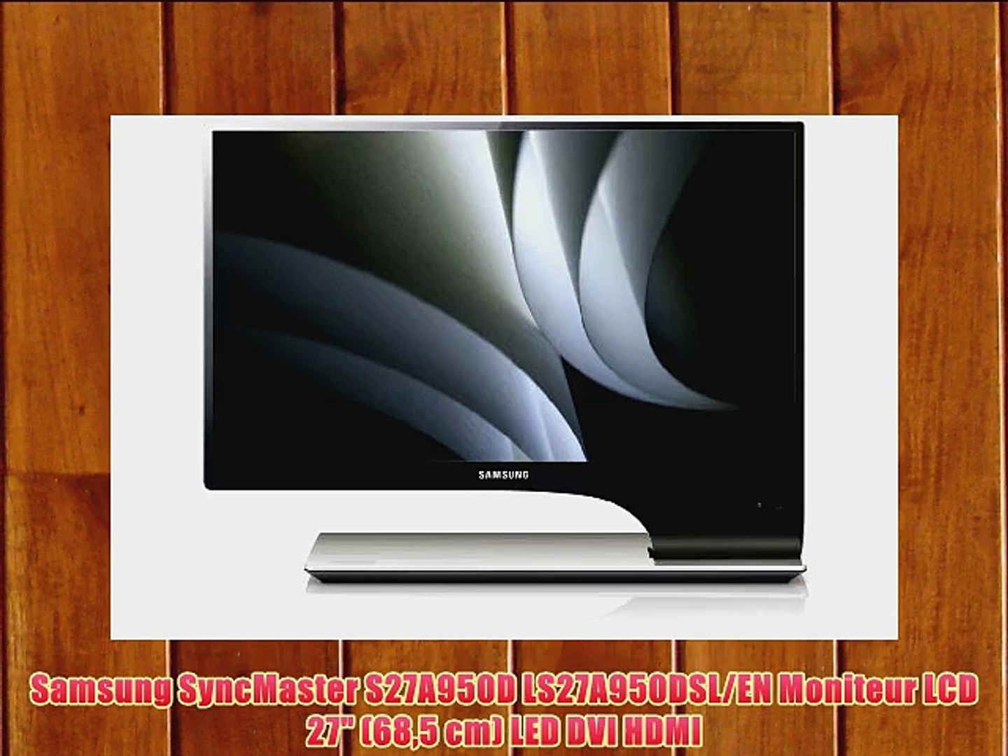 ⁣Samsung SyncMaster S27A950D LS27A950DSL/EN Moniteur LCD 27 (685 cm) LED DVI HDMI