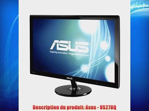 Asus VS278H Ecran PC LED 27 (686cm) 1920 x 1080 1ms VGA DVI HDMI