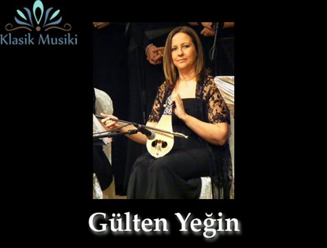 Gülten Yeğin Segâh Makamına Kemençe Giriş Taksimi