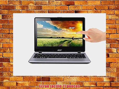 Acer Aspire V3-111P PC portable Tactile 11 Gris (Intel Celeron 4 Go de RAM disque dur 500 Go