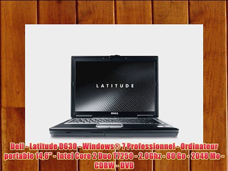 Dell - Latitude D630 - Windows? 7 Professionnel - Ordinateur portable 146 - Intel Core 2 Duo