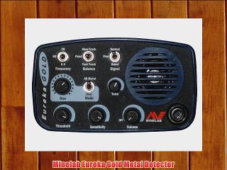 Minelab Eureka Gold Metal Detector