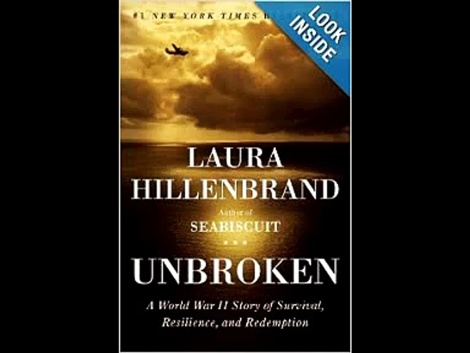 Unbroken A World War II Story of Survival, Resilience, and Redemption