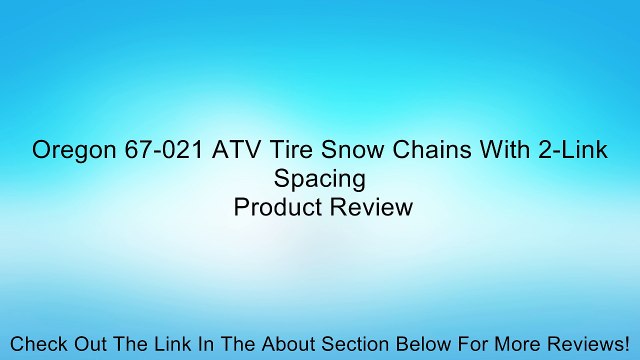 Oregon 67-021 ATV Tire Snow Chains With 2-Link Spacing Review