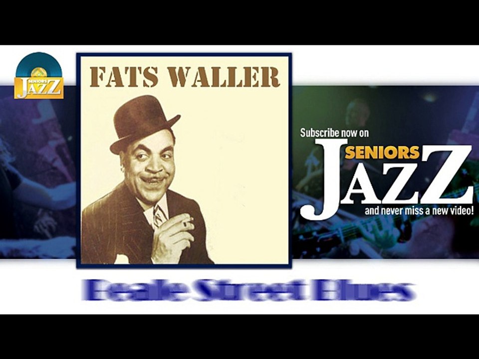 Fats Waller - Beale Street Blues (HD) Officiel Seniors Jazz