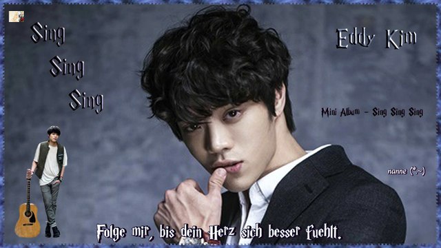 Eddy Kim - Sing Sing Sing k-pop [german Sub] Mini Album - Sing Sing Sing