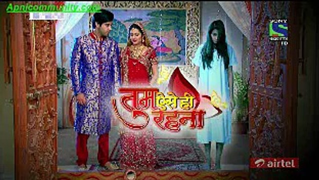 Tum Aise Hi rehna-22nd Jan 2015-pt1- Apnicommunity.com