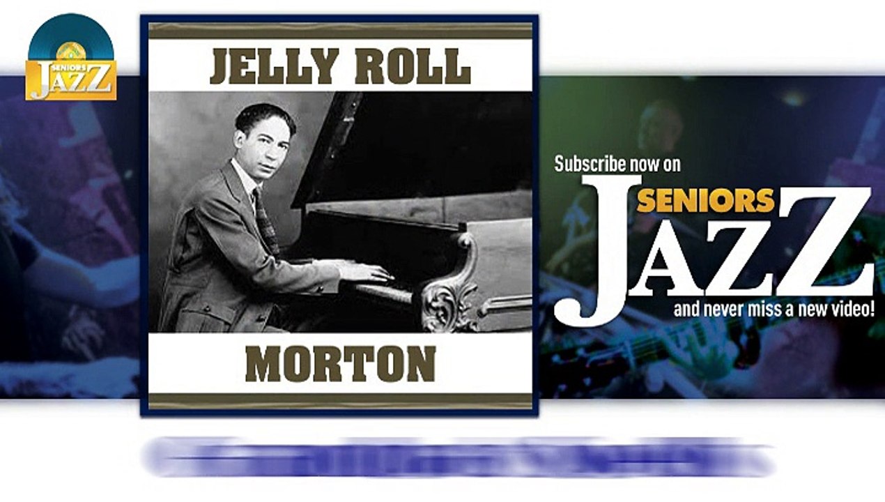Jelly Roll Morton - Grandpa's Spells (HD) Officiel Seniors Jazz