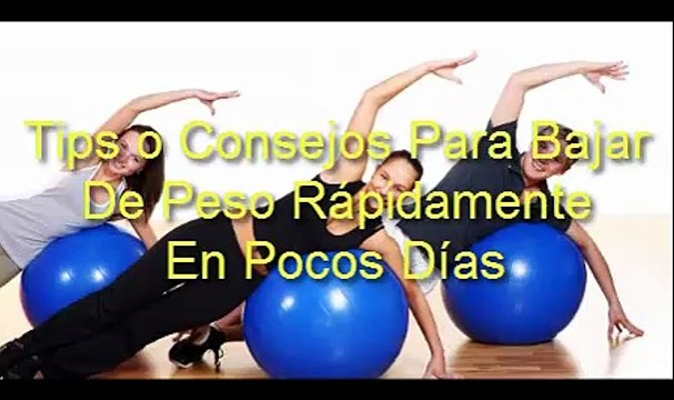 Como puedo bajar de peso o adelgazar rapidamente en una semana o 1,2,5,10,15 dias