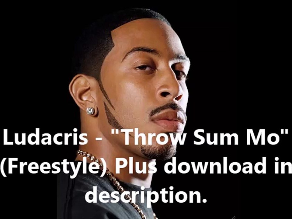 Ludacris - "Throw Sum Mo" (Freestyle) New song 2015