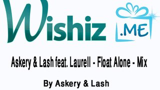 Askery Lash feat. Laurell Float Alone Original Mix