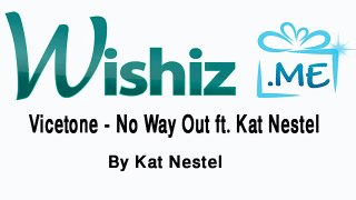 Vicetone - No Way Out ft. Kat Nestel