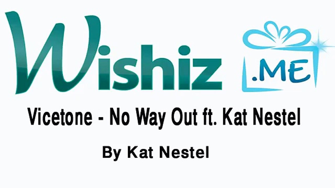Vicetone - No Way Out ft. Kat Nestel