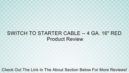 SWITCH TO STARTER CABLE -- 4 GA. 16" RED Review
