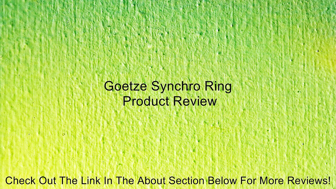 Goetze Synchro Ring Review