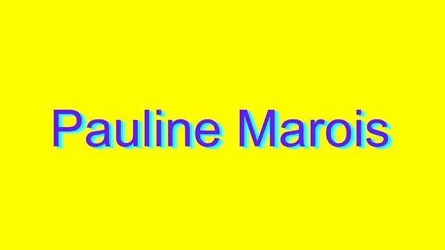 How to Pronounce Pauline Marois
