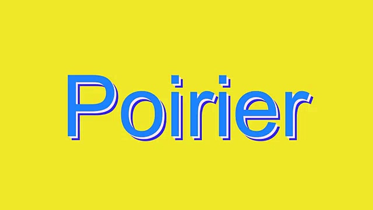 How to Pronounce Poirier