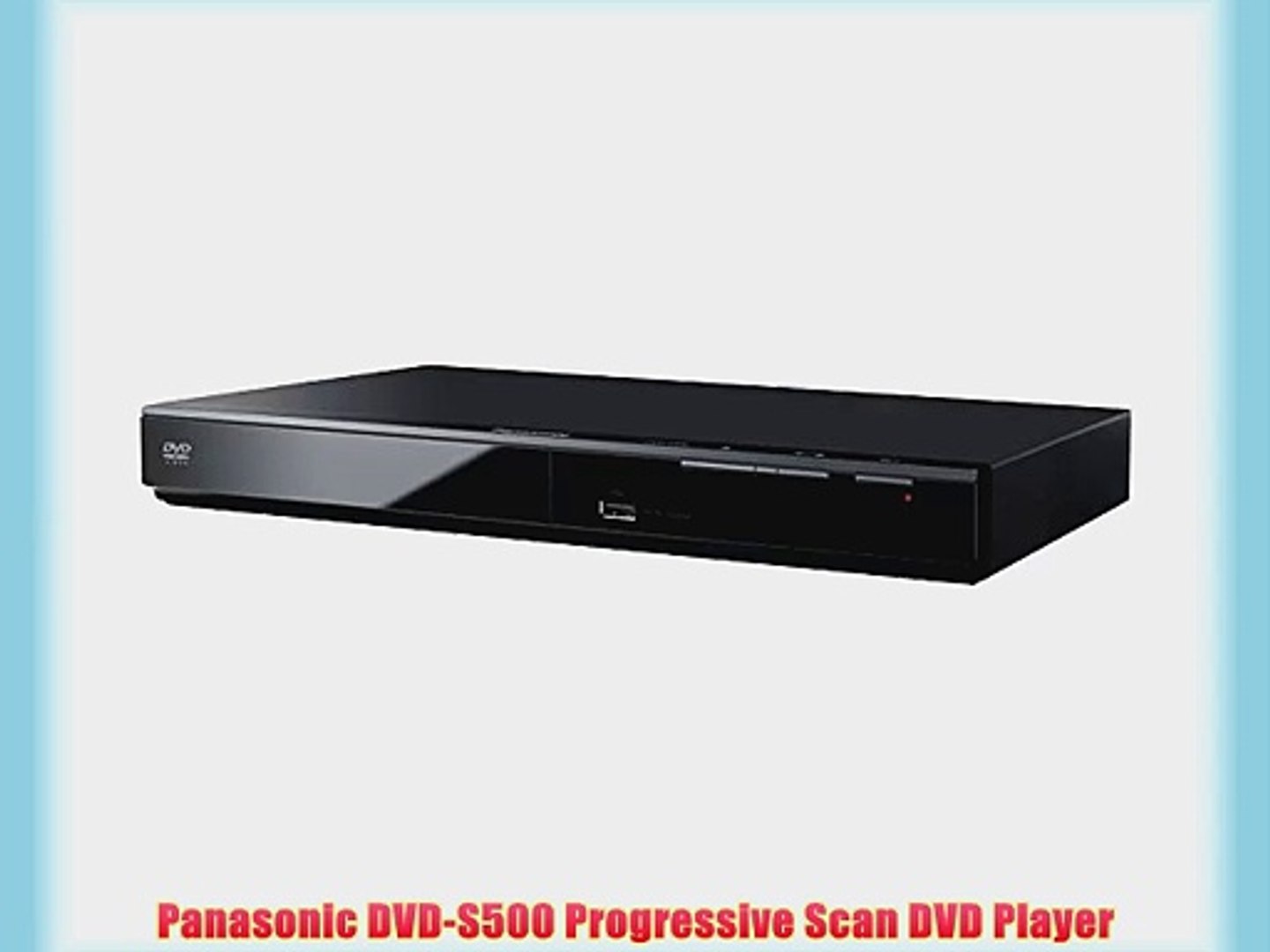 Panasonic DVD-S500 Progressive Scan DVD Player Panasonic DVD-S500 Progressive Scan DVD Player