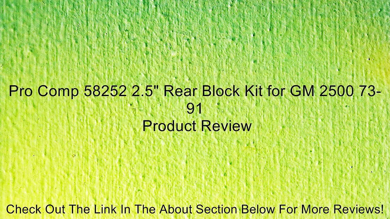 Pro Comp 58252 2.5" Rear Block Kit for GM 2500 73-91 Review
