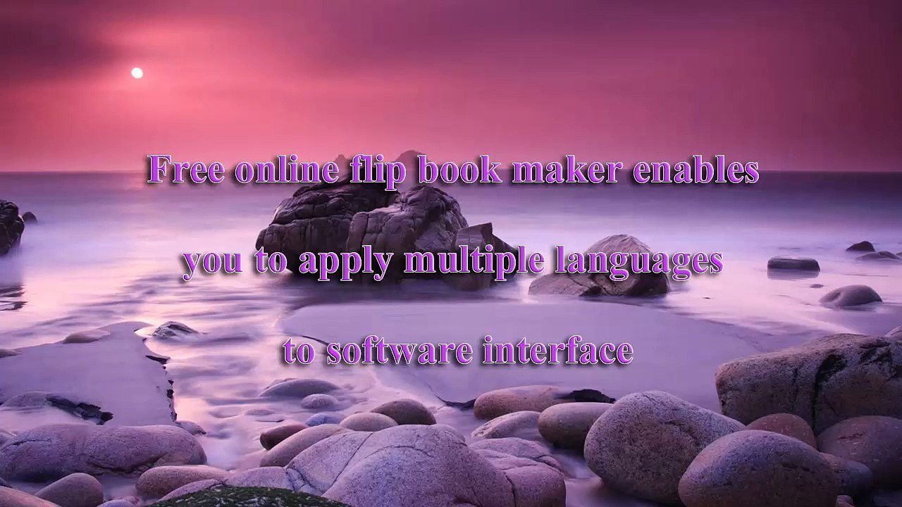 Free online flip book maker enables you to apply multiple languages to software interface