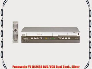Panasonic PV-D4745S DVD/VCR Dual Deck  Silver