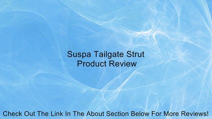 Suspa Tailgate Strut Review
