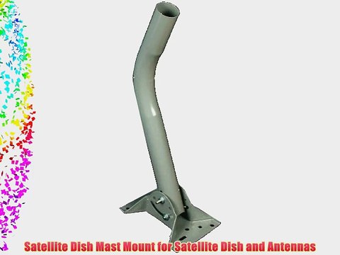 Satellite Dish Mast Mount for Satellite Dish and Antennas