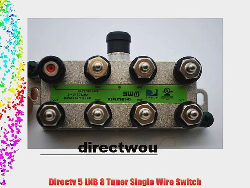 Directv 5 LNB 8 Tuner Single Wire Switch