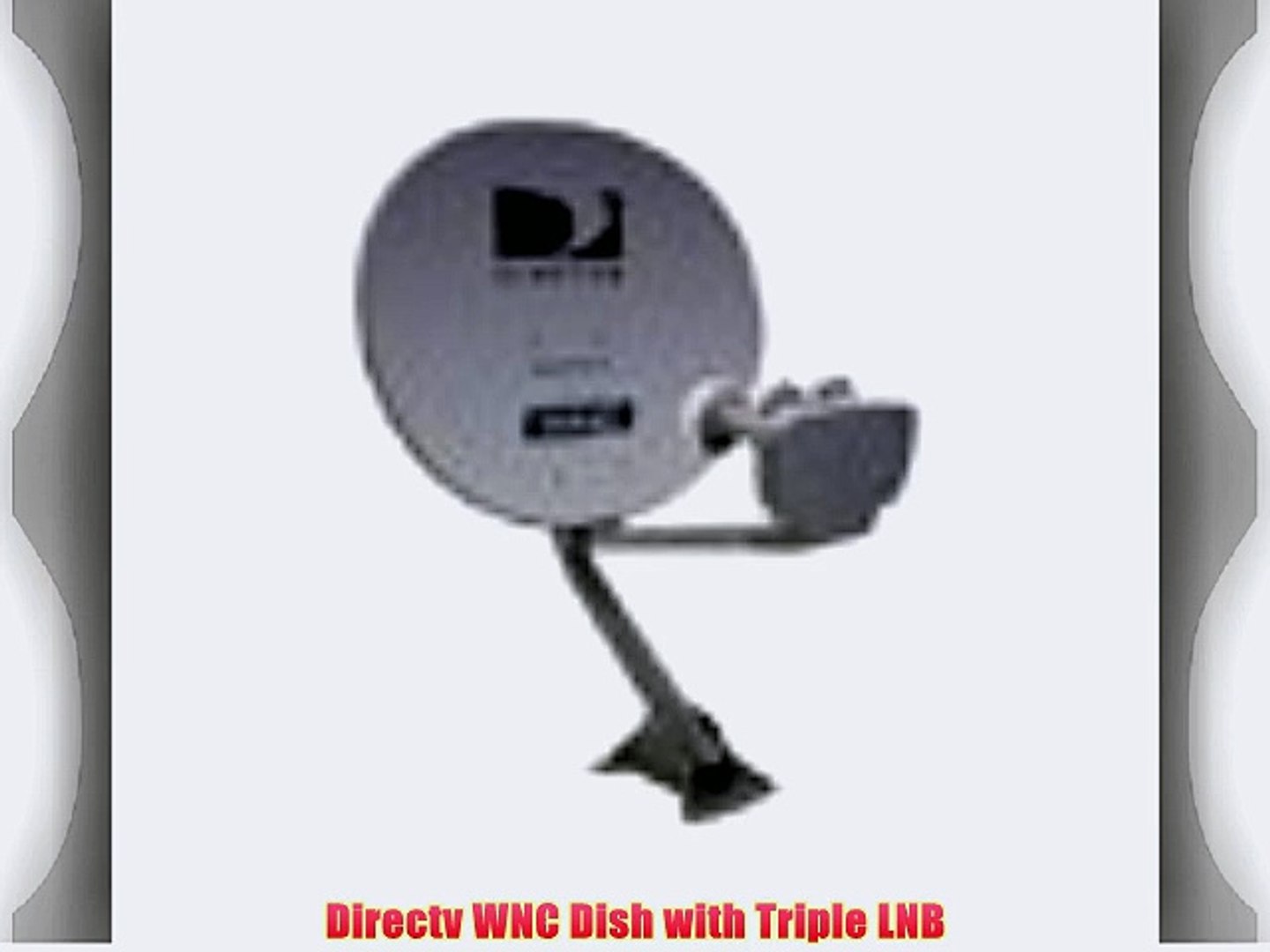 Directv WNC Dish with Triple LNB 
