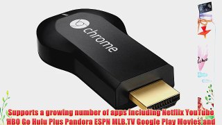 Google Chromecast HDMI Streaming Media Player