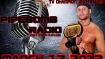 Pipebomb Radio with ROH Wrestling Superstar Matt Taven - March 12, 2013