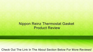 Nippon Reinz Thermostat Gasket Review