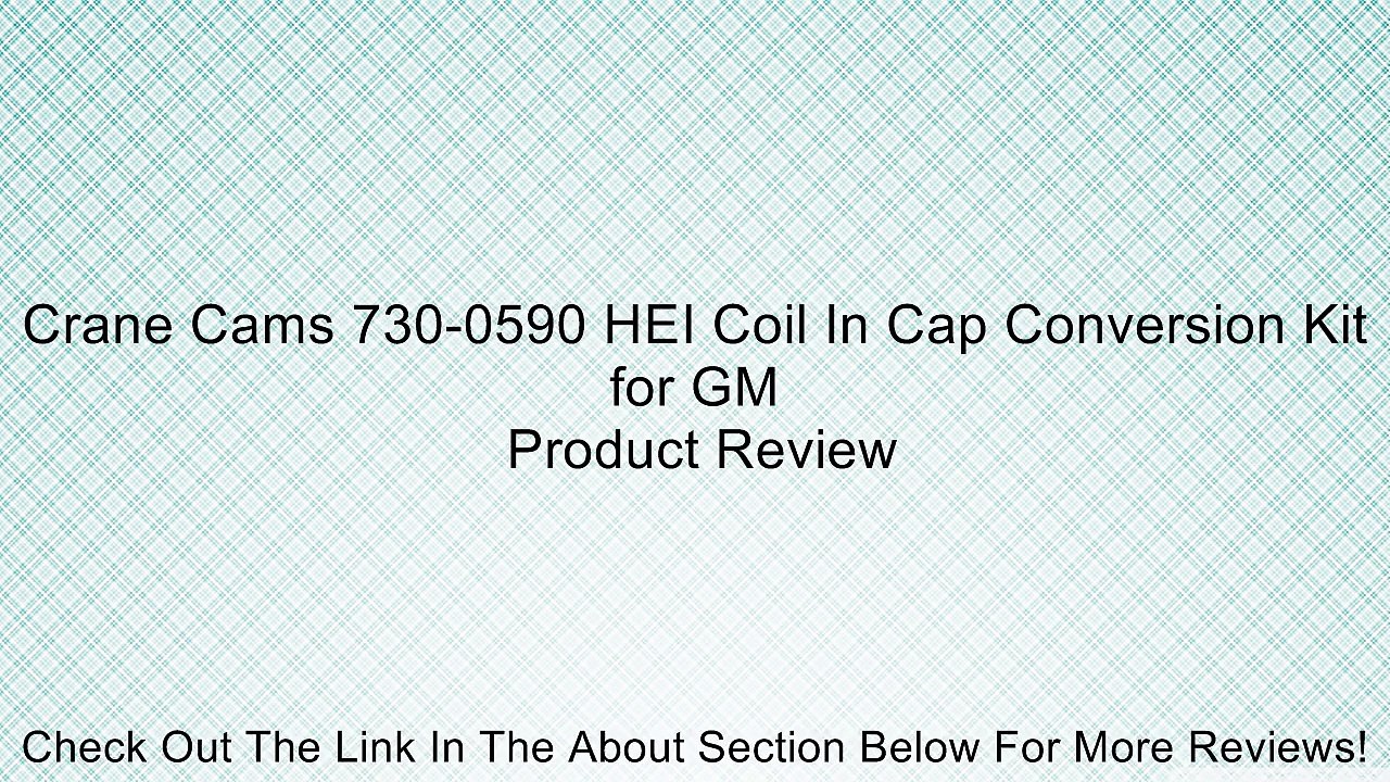Crane Cams 730-0590 HEI Coil In Cap Conversion Kit for GM Review