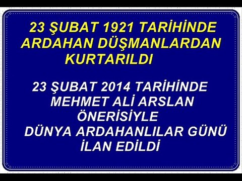 Ardahan kurtuluşu ve Dünya Ardahanlılar Günü 23 Şuat