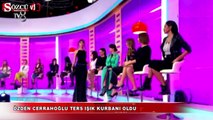 Özden Cerrahoğlu ters ışık kurbanı oldu