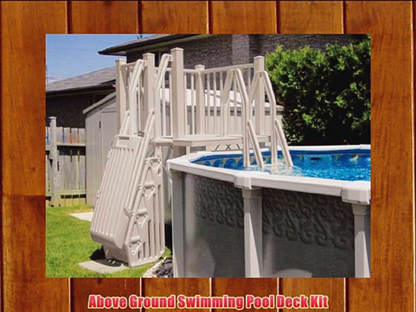 Above Ground Swimming Pool Deck Kit Video Dailymotion