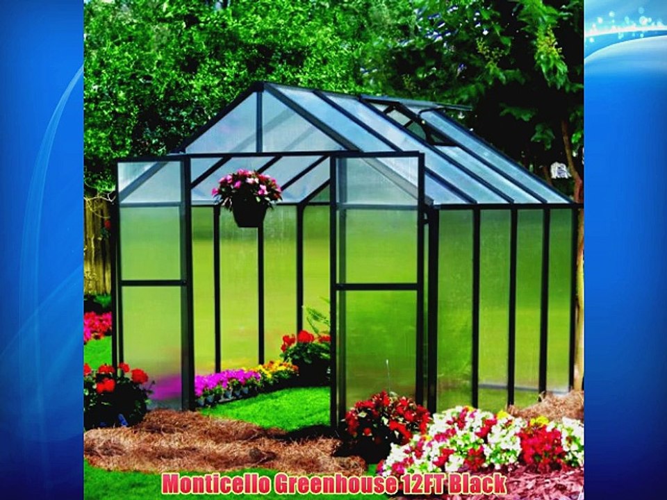 Monticello Greenhouse 12FT Black