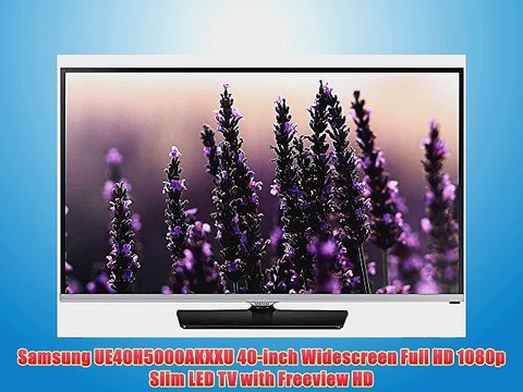 Samsung UE40H5000AKXXU 40-inch Widescreen Full HD 1080p Slim LED TV with Freeview HD