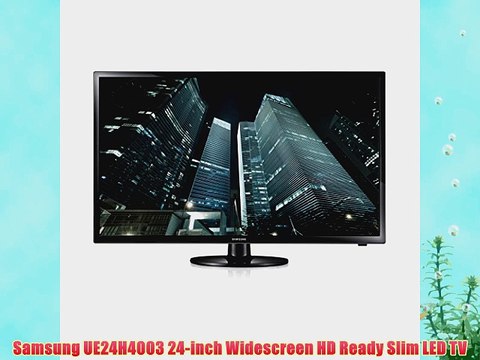 Samsung UE24H4003 24-inch Widescreen HD Ready Slim LED TV