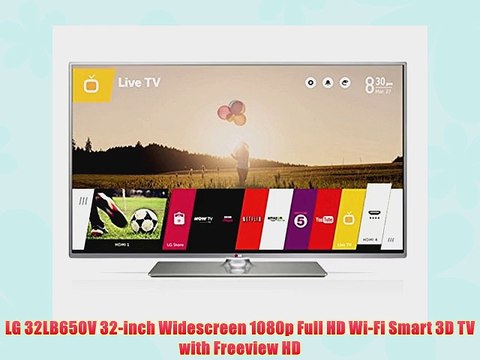 LG 32LB650V 32-inch Widescreen 1080p Full HD Wi-Fi Smart 3D TV with Freeview HD
